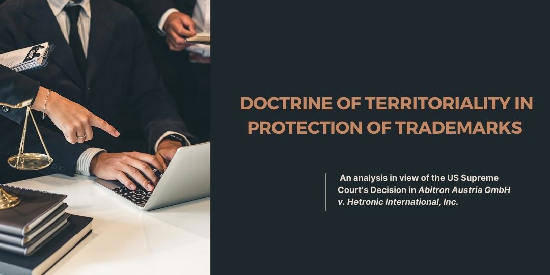 Application of the Doctrine of Territoriality in Protection of TradeMarks